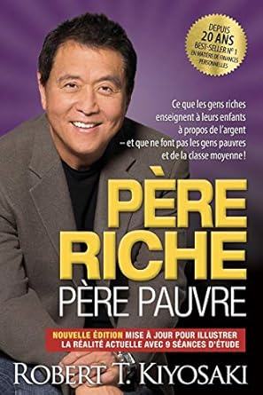 Père riche, père pauvre - Édition 20e anniversaire - Robert Kiyosaki